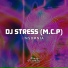 DJ.Stress (M.C.P)