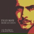 Tyley Ross, Ben Butler, Bennett Paster
