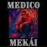 MEDICO MEKAI