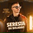 Seresta Du Boladão
