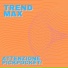Trend Max