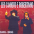 Léo Canhoto & Robertinho