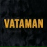 VATAMAN