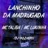 Mc Talibã, Mc Lukinha, DJ Dozabri