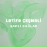 Lətifə Çeşməli