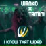 Wanko, Tamini