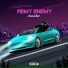 REMY ENEMY