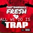 That Bankroll Fresh, Bankroll Bishop