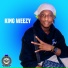 KING WEEZY