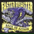 Faster Disaster