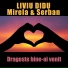 Liviu Didu feat. Mirela, Serban