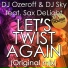 DJ Ozeroff & Sax DeLight vs. Chubby Checker