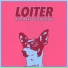 Loiter