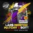 Lars Moston, Matchy, Erica Dee, Bott