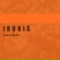 Ironic feat. Fa.B