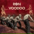 Ron Voodoo.