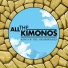 All the Kimonos