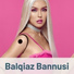Balqiaz Bannusi