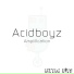 Acidboyz