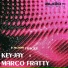 Key-Jay, Marco Fratty