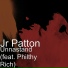 Jr Patton, Mac Pearl, Greezy feat. Philthy Rich