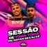 Mc Natan SB, DJ CF