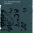 John Abercrombie Quartet 2012 Within A Song