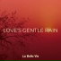 La Bella Vie