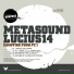 Lucius14, Metasound