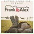 Frank & Alex