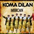 Koma Dilan