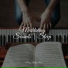 Bedtime Baby, Piano Tranquil, Study Piano