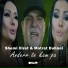 Motrat Duhani feat. Shemi Ilirët