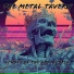 The Metal Tavern
