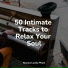 Bedtime Baby, Romantic Piano, Piano Time