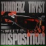 THNDERZ, TRYST