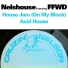 Nelshouse feat. FFWD