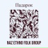 Naz ethno folk group