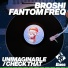 Broshi, Fantom Freq, 3000 Bass