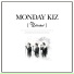 Monday Kiz