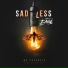 SADLESS, ДМЦ