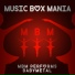 Music Box Mania