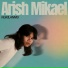 Arish Mikael