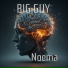 BIG GUY