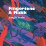 Fingertone & Malik
