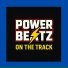 POWER BEATZ ON THE TRACK