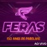 BANDA FERAS