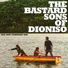 The Bastard Sons of Dioniso