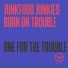 Born To Trouble