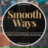 Smooth Ways